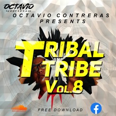 Tribal Tribe Vol.8 - Octavio Contreras (FreeDownload) Clickbuy