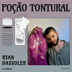 POÇÃO047 - Ryan Dassoler - Poção Poligroov