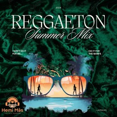 2024 Summer Reggaeton Mix