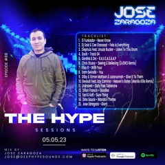Jose Zaragoza - The Hype Sessions Volume #88