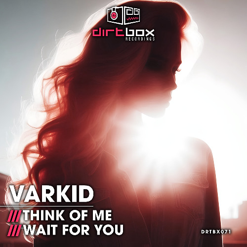 VARKID- Wait For You- Dirtbox Recordings- 2025