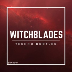 WITCHBLADES (TECHNO BOOTLEG)