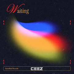 Waiting - CEEZ (FREE DL)