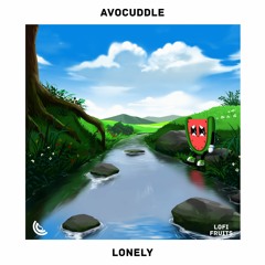 Avocuddle - Lonely