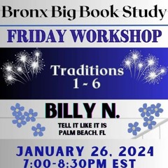 Billy N. 1-26-23 Traditions 1-6 Friday Night Workshop Series