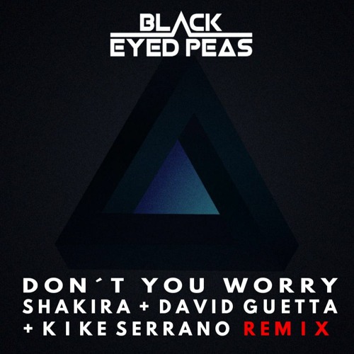 Stream Black Eyed Peas, Shakira, David Guetta Remix Kike Serrano Don