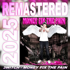 money fix the pain remaster