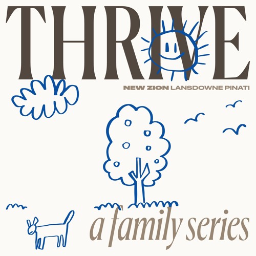 28 May 2023 THRIVE A Family Series : For Parents & Singles Part 2 [3]