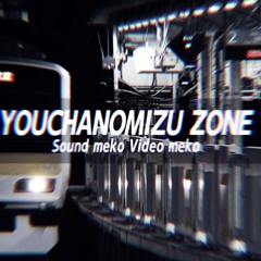 YOUCHANOMIZU ZONE