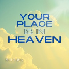 Your Place is in Heaven - Projeto Naves
