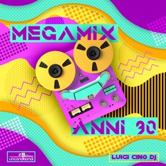 MEGAMIX ANNI 90 (Luigi Cino Dj )