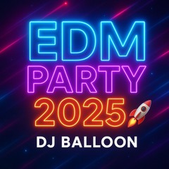 DJ Balloon – Best EDM MixSet 2025 🔥🚀 Party, Gym & Driving Energy (Club Live)