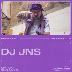RUFFMIX 085 | DJ JNS