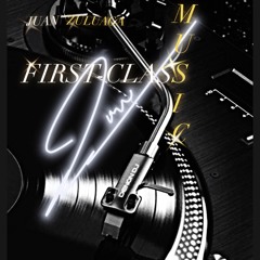 FIRST-CLASS MUSIC BY: JUAN ZULUAGA