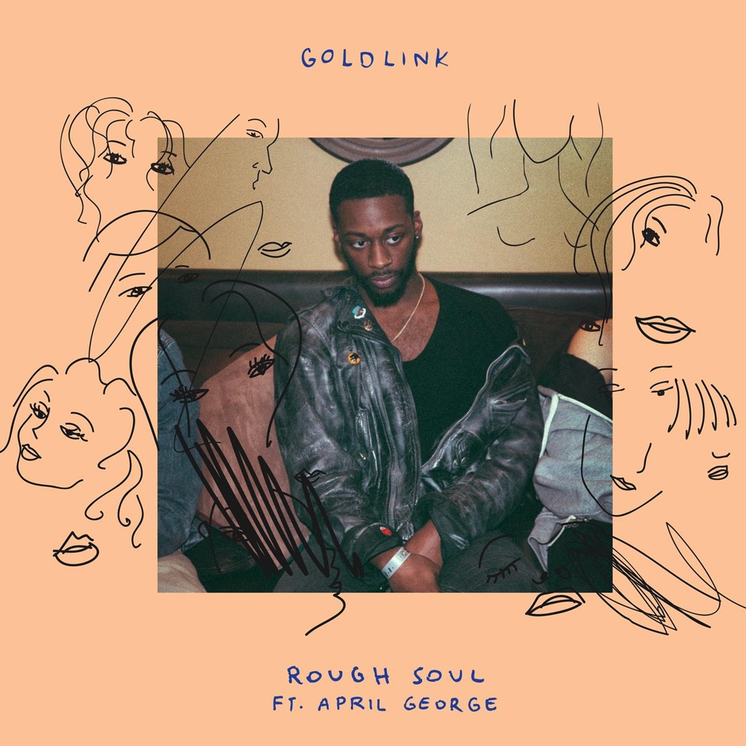 Stream Rough Soul (feat. April George) by GoldLink | Listen online