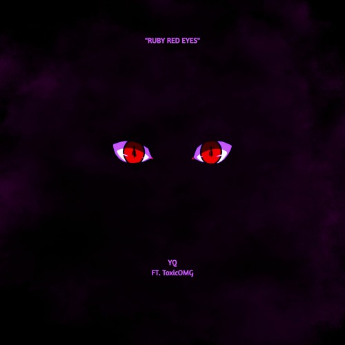 RUBY RED EYES FT. TOXICOMG (Prod. Urbs)