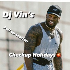 Pull Up Session Checkup Holidays - DJ Vin's - 20.08.2022