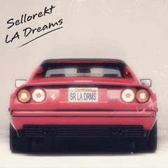 Sellorekt/LA Dreams - Can't Find Us (Full album at buy link)