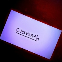 Overneath (feat. Joe Cavazos)