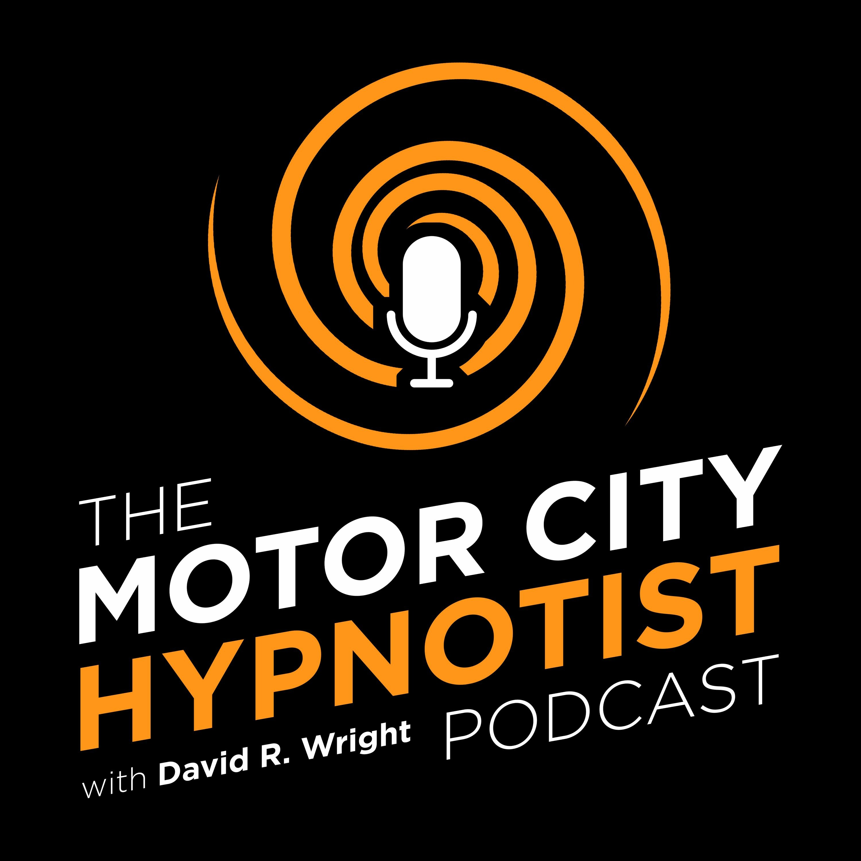 Motor City Hypnotist Podcast with David Wright - Episode 42 Conversational Hypnosis
