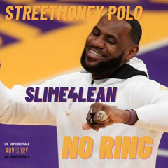 No Ring Ft Slime4Lean (Official Audio)