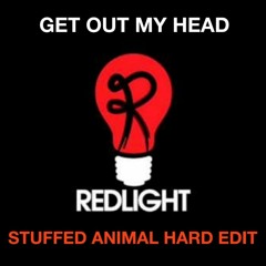 REDLIGHT - GET OUT MY HEAD (STUFFED ANIMAL HARD EDIT) FREE DOWNLOAD
