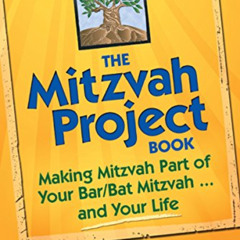 [READ] EBOOK 📦 The Mitzvah Project Book: Making Mitzvah Part of Your Bar/Bat Mitzvah