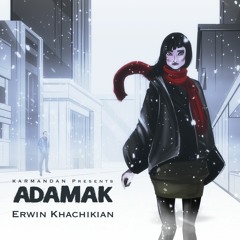 Adamak - Erwin Khachikian