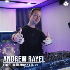 Andrew Rayel - Find Your Harmony Episode #475