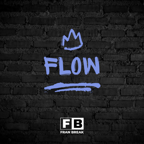 Fran Break - Flow (VIP Mix)