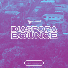 Diaspora Bounce (mixed by Chinstrumentals)