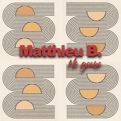 Matthieu B. - No Game