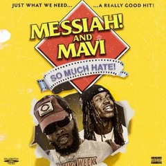 Messiah! - SO MUCH HATE (feat. MAVI)