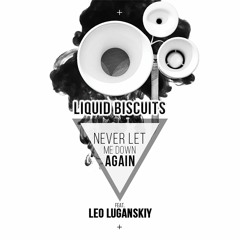 Never Let Me Down Again feat. Leo Luganskiy