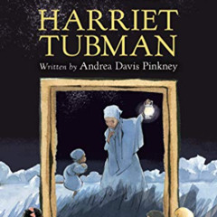 VIEW EBOOK 📕 She Persisted: Harriet Tubman by  Andrea Davis Pinkney,Chelsea Clinton,