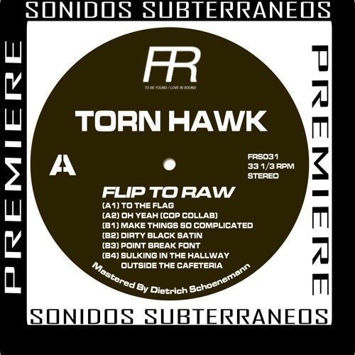 | PREMIERE | Torn Hawk - Make Things So Complicated | [Fixed Rhythms]