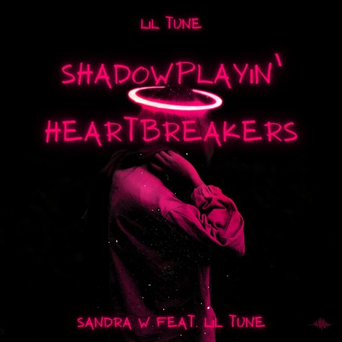 Shadow Playin' Heartbreakers (Sandra W feat. Lil Tune)