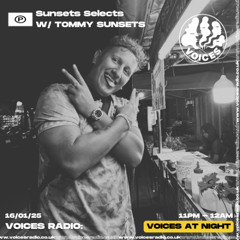 Voices Radio - Sunsets Selects - 16/01/25