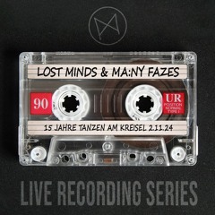 Lost Minds & Ma:ny Fazes @ Mauerpfeiffer - 15 Jahre Tanzen Am Kreisel