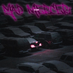Mad Mercer [Slowed]