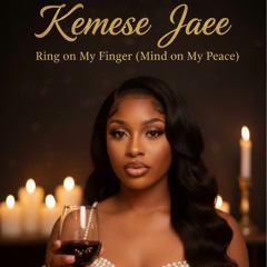 Ring On My Finger (Mind On My Peace)