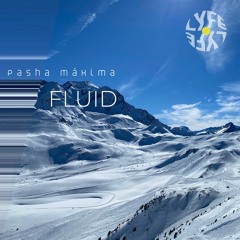 PREMIERE : Pasha Maxima - Fluid