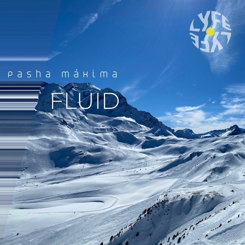 PREMIERE : Pasha Maxima - Fluid