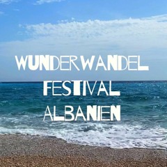 Scheibosan @ Wunderwandel Festival - Albanien