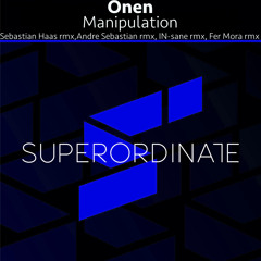 Manipulation (IN-Sane Rmx) [Superordinate Music]
