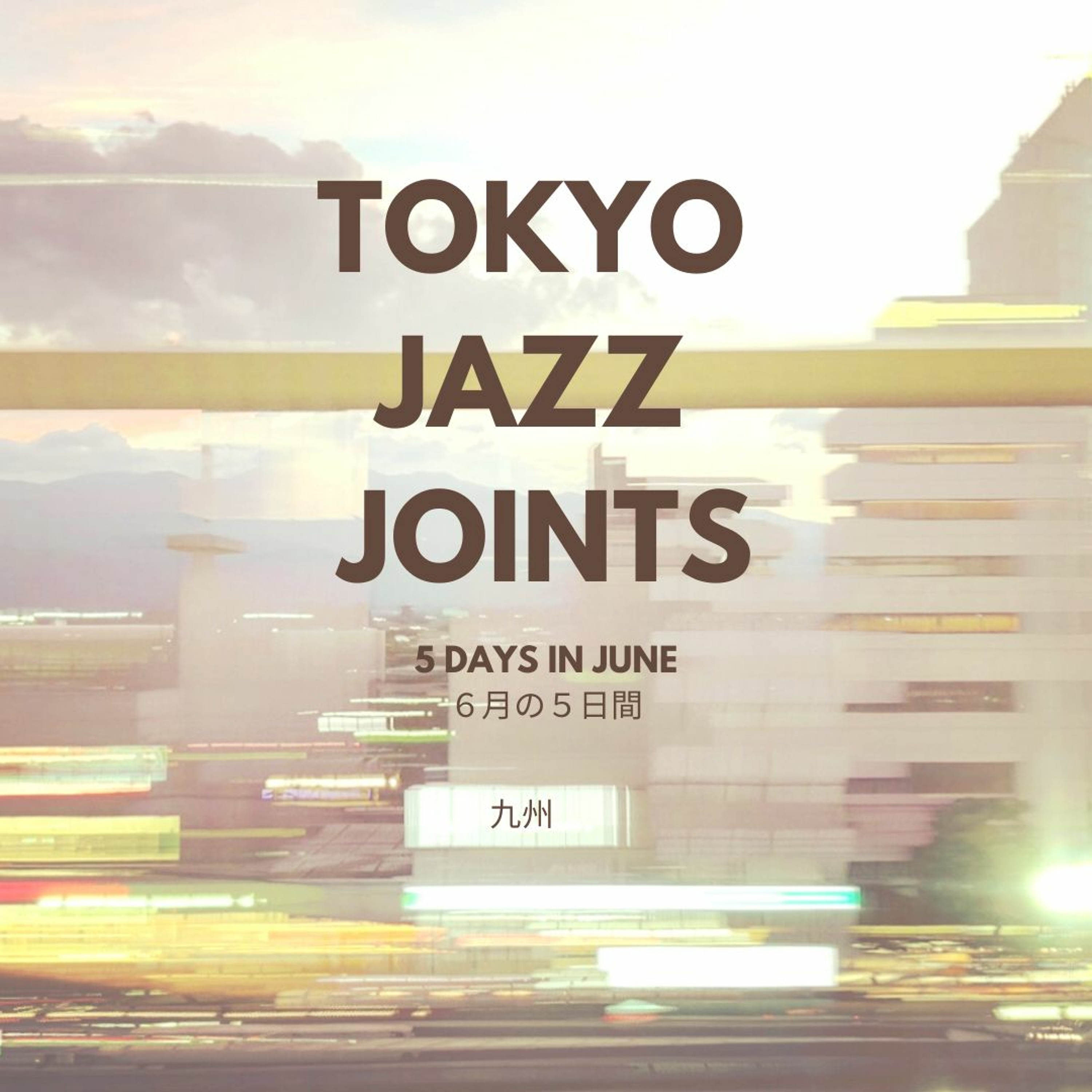 TOKYO JAZZ JOINTS