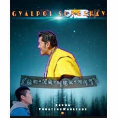 Gyalpoi Sungshey(Zhegyal Studio Production) latest 2021