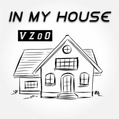 VZOO - IN MY HOUSE - Podcast