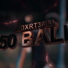 50 3all (Prod. Whyceg) *Music Vid In Desc*