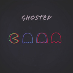 Ghosted (Ft. Brycejustusx)
